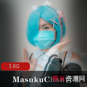 MasukuChan：亚洲小姐姐的绅士新宠，露脸剧情作品，尽显尺度