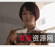 岛国出品羽田真里短发纯真剧情作品合集,5V-7.6G视频资源,特写用嘴口B23不容错过,Y荡纯真交织,下载观看!