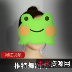 舞蹈博主咚咚酱50G大礼包推特狂摇99部超值珍藏